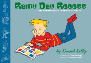 Rainy Day Recess: The Complete Steven's Comics